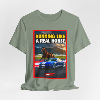 RUNNING LIKE A REAL HORSE Shirt