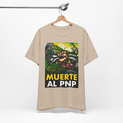 MUERTE AL PNP Shirt