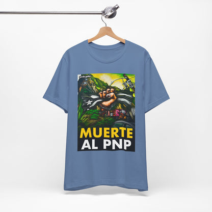 MUERTE AL PNP Shirt