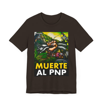 MUERTE AL PNP Shirt