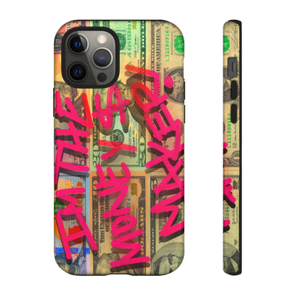 I'M THE MONEY MAKER! Phone Cases