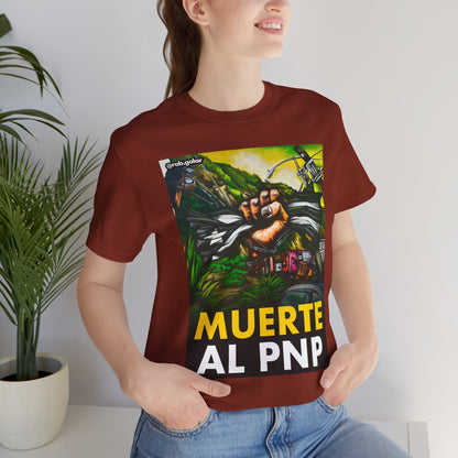 MUERTE AL PNP Shirt