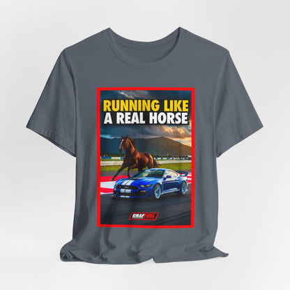 RUNNING LIKE A REAL HORSE Shirt