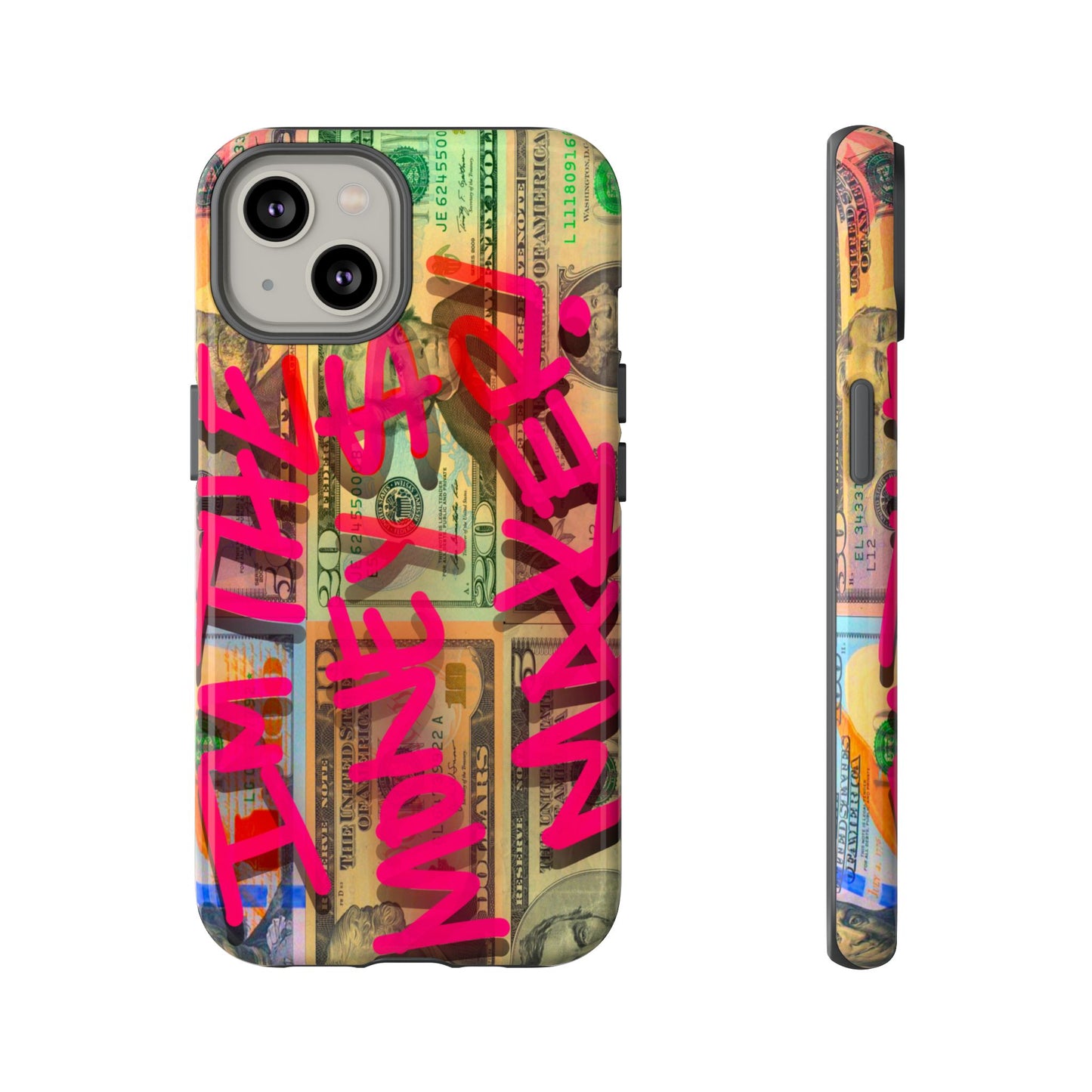 I'M THE MONEY MAKER! Phone Cases