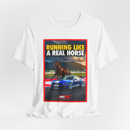 RUNNING LIKE A REAL HORSE Shirt