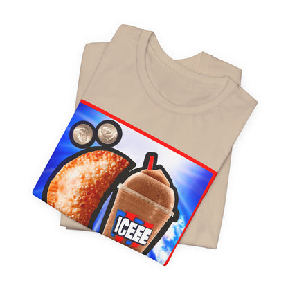 UNA EMPANADILLA Y UN ICEE Shirt