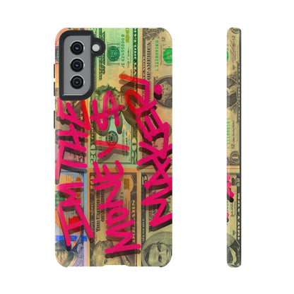 I'M THE MONEY MAKER! Phone Cases