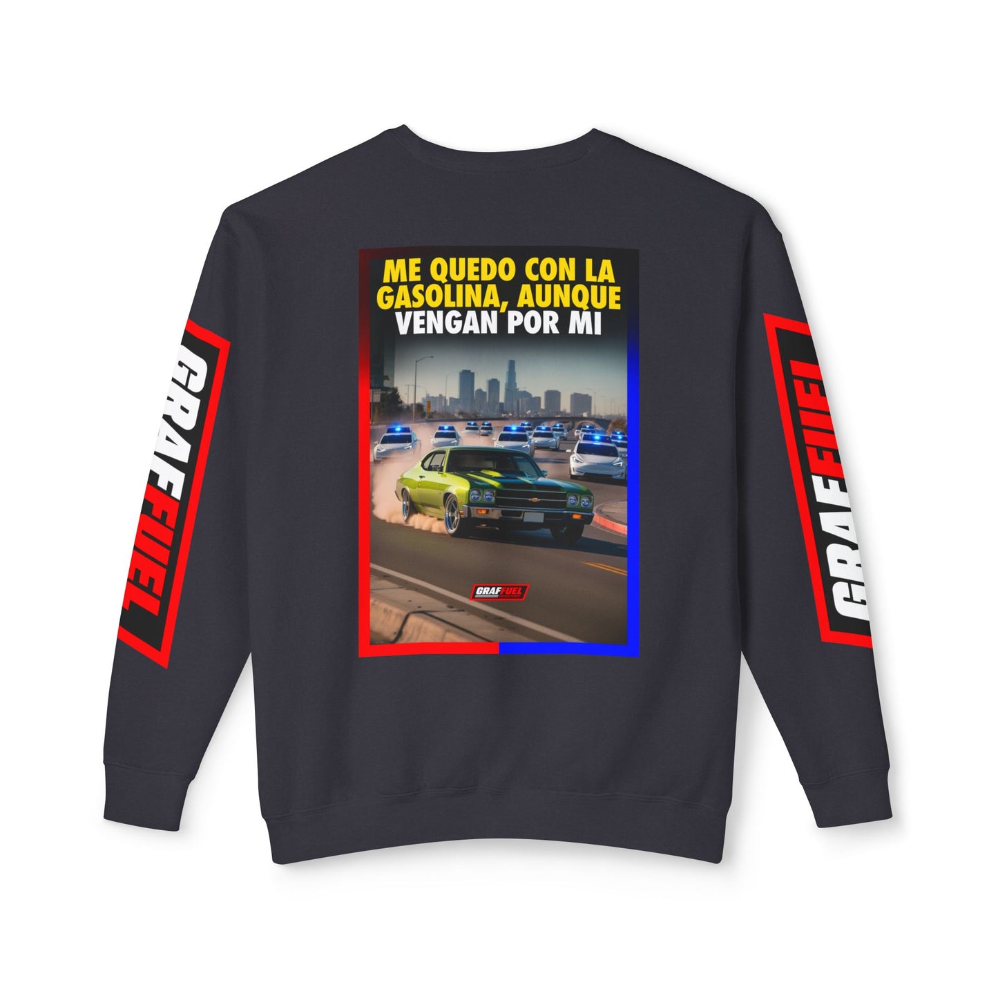 GASOLINA AUNQUE VRNGAN POR MÍ Crewneck Sweatshirt