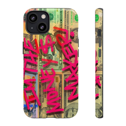 I'M THE MONEY MAKER! Phone Cases