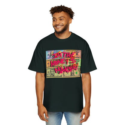 I'M THE MONEY MAKER! Oversize Tee