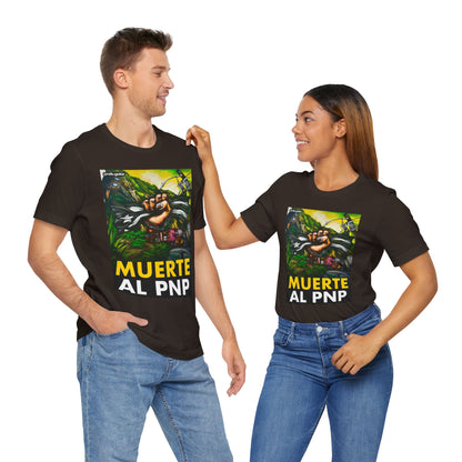 MUERTE AL PNP Shirt