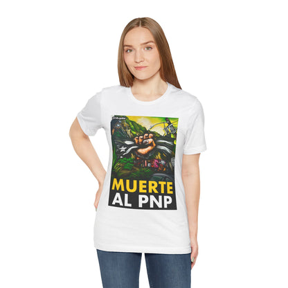 MUERTE AL PNP Shirt