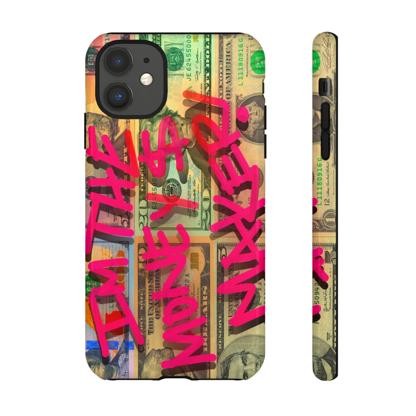 I'M THE MONEY MAKER! Phone Cases