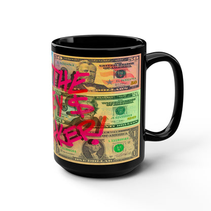 I'M THE MONEY MAKER! Mug