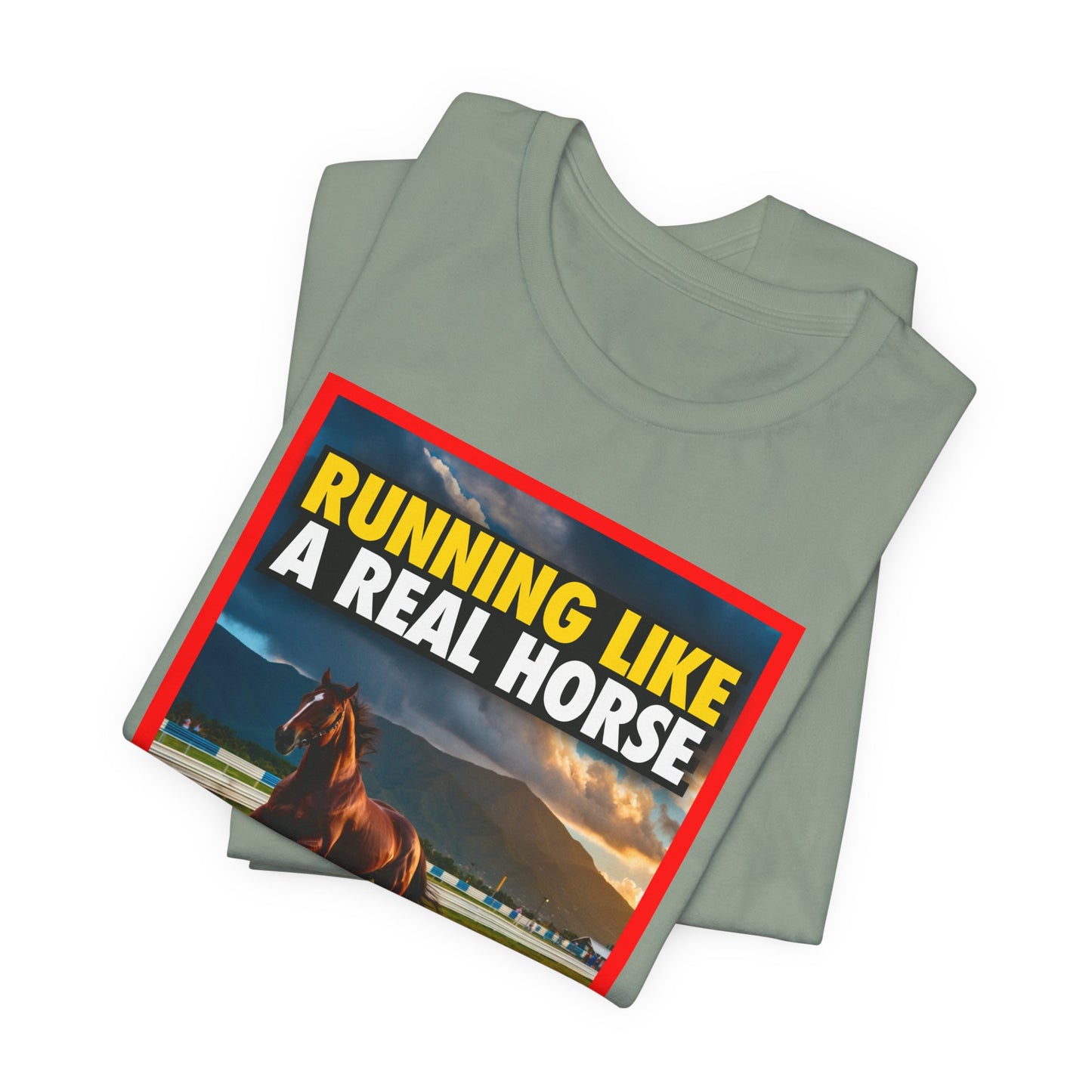 RUNNING LIKE A REAL HORSE Shirt