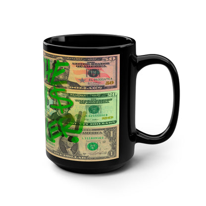 I'M THE MONEY MAKER! Mug