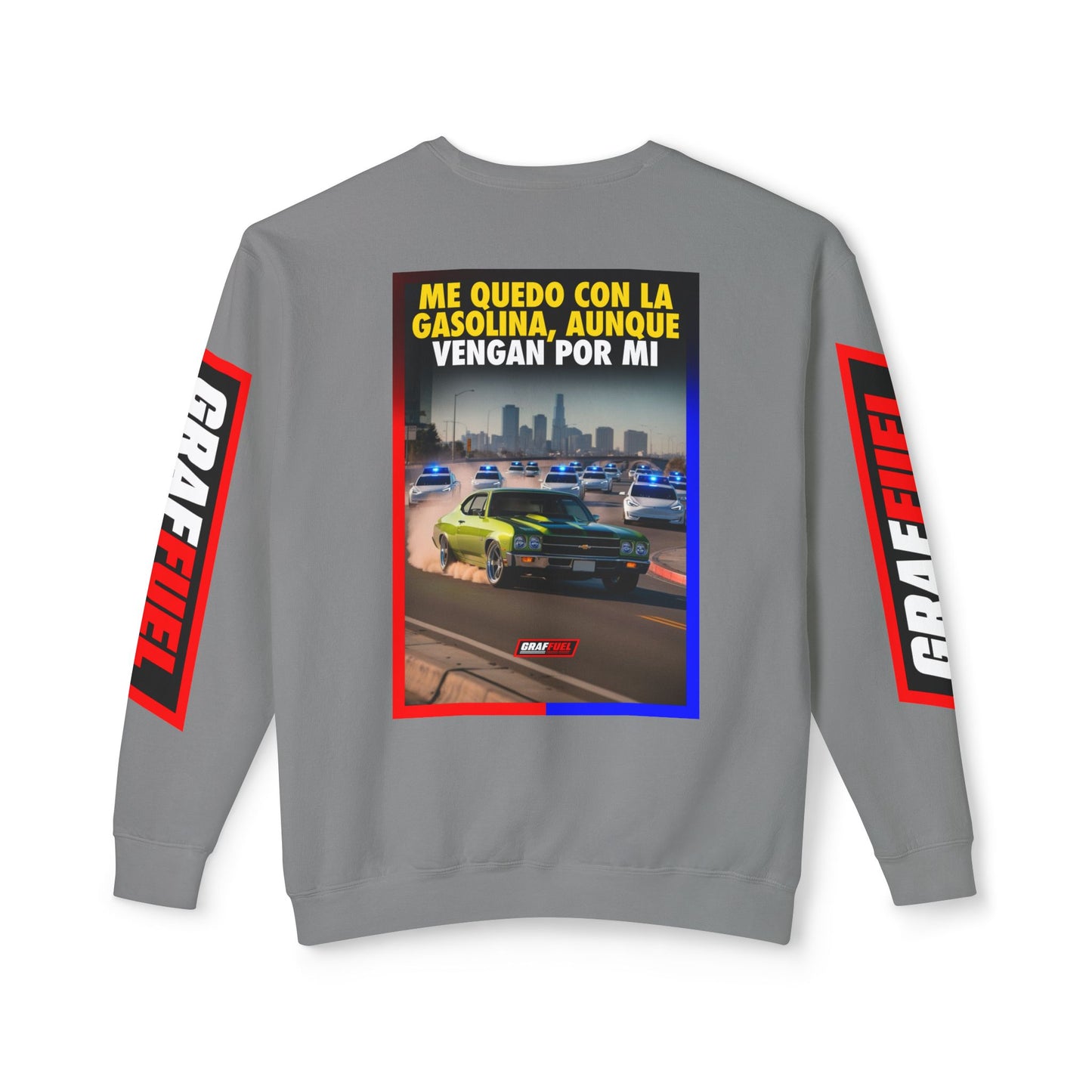 GASOLINA AUNQUE VRNGAN POR MÍ Crewneck Sweatshirt