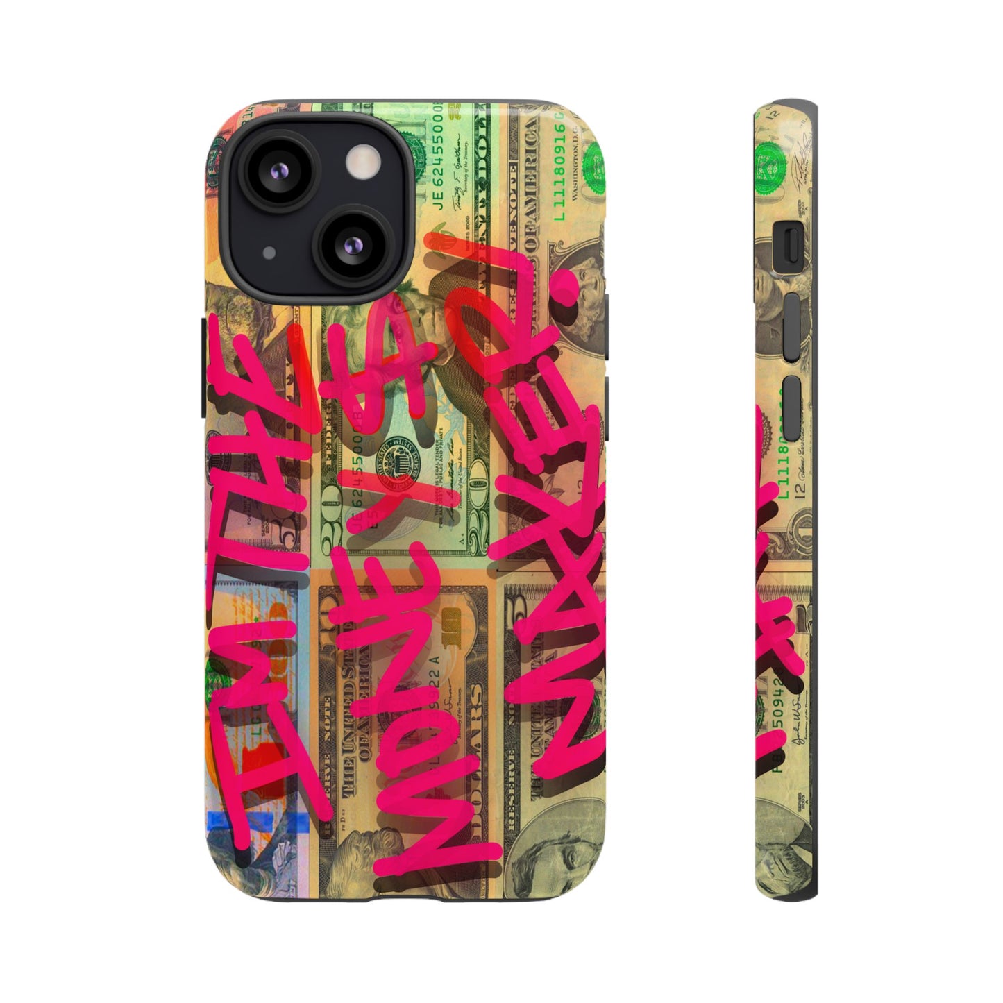 I'M THE MONEY MAKER! Phone Cases