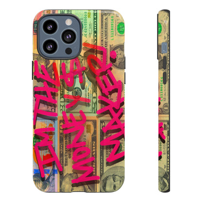 I'M THE MONEY MAKER! Phone Cases