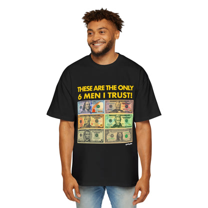 THE ONLY 6 MEN I TRUST Oversize Tee