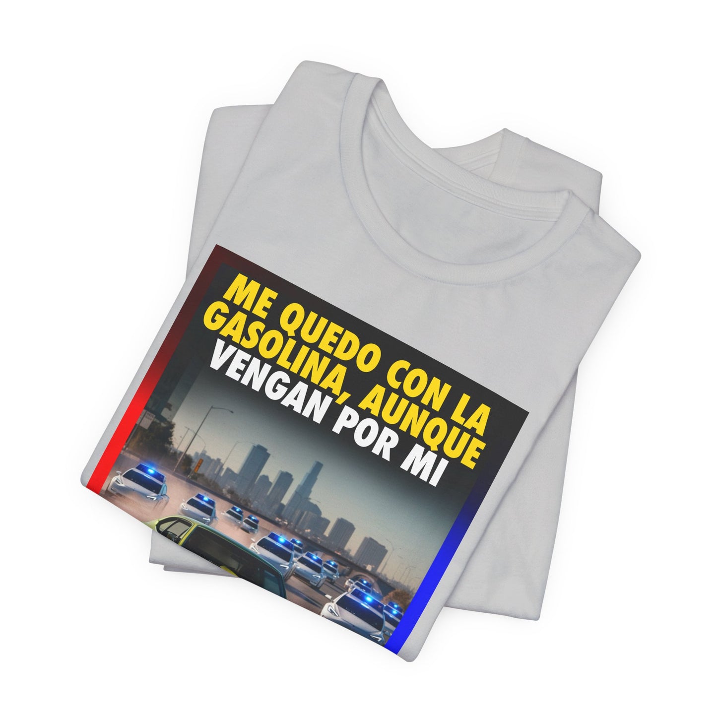 ME QUEDO CON LA GASOLINA Shirt