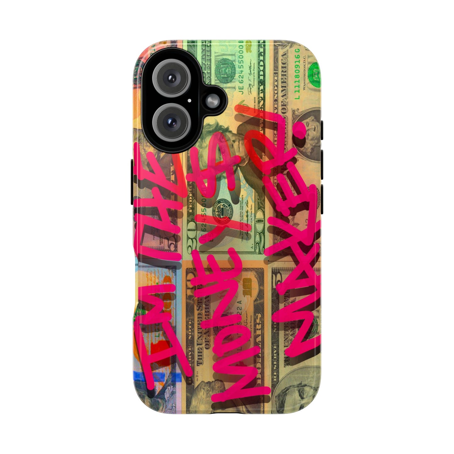 I'M THE MONEY MAKER! Phone Cases