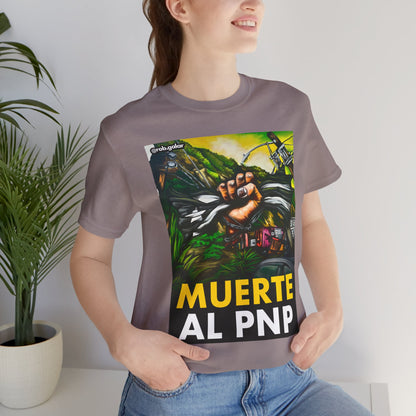 MUERTE AL PNP Shirt