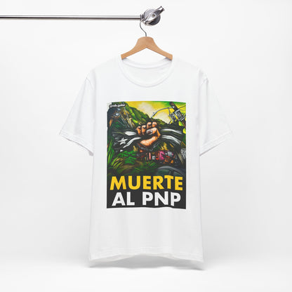 MUERTE AL PNP Shirt