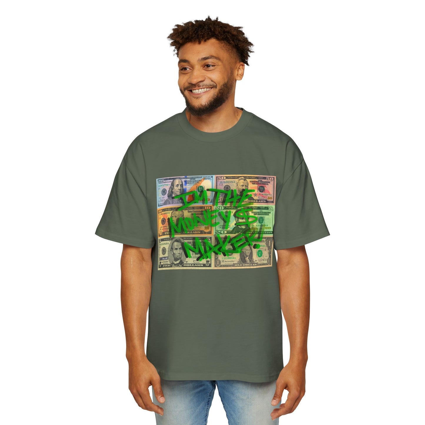 I'M THE MONEY MAKER! Oversize Tee