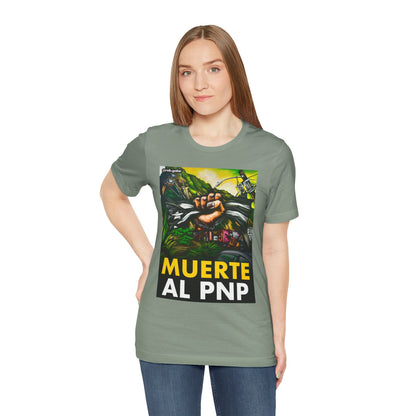 MUERTE AL PNP Shirt