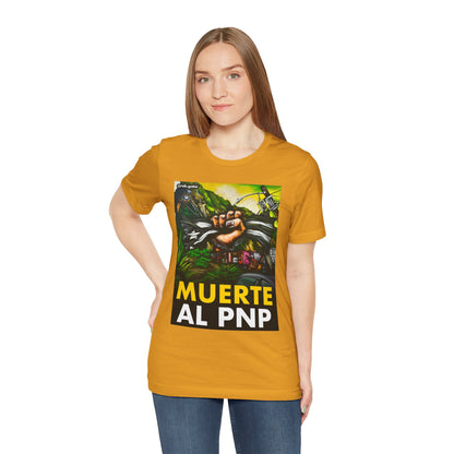 MUERTE AL PNP Shirt