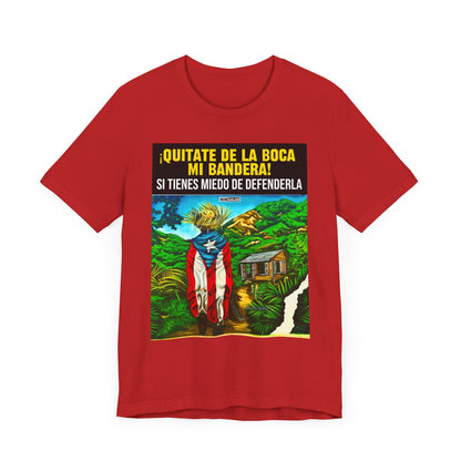 QUITATE LA BANDERA Shirt