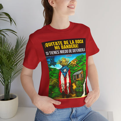 QUITATE LA BANDERA Shirt