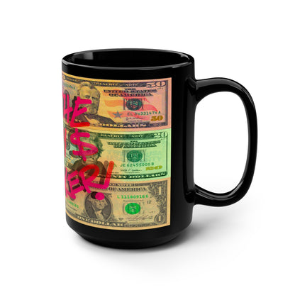 I'M THE MONEY MAKER! Mug