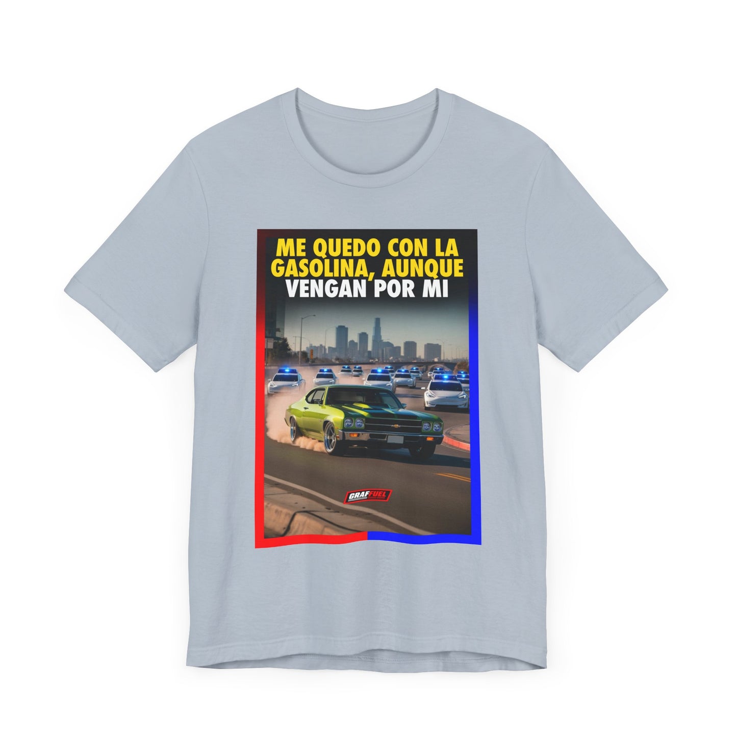 ME QUEDO CON LA GASOLINA Shirt