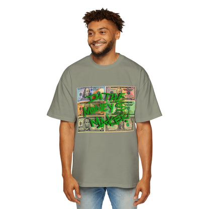 I'M THE MONEY MAKER! Oversize Tee