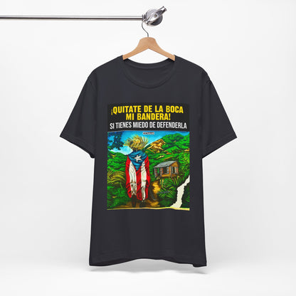 QUITATE LA BANDERA Shirt