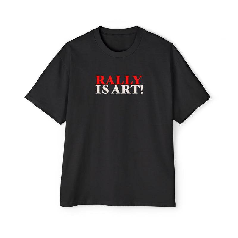 RALLY IS ART! Oversized Tee